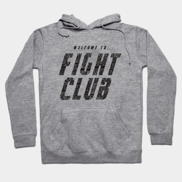 Welcome to Fight Club Hoodie by GramophoneCafe